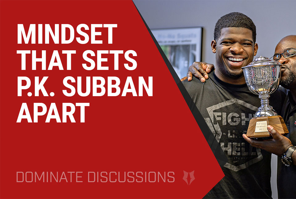 A discussion about the mindset of NHL player P.K. Subban and how it sets him apart from the competition with LPS Athletic Centre