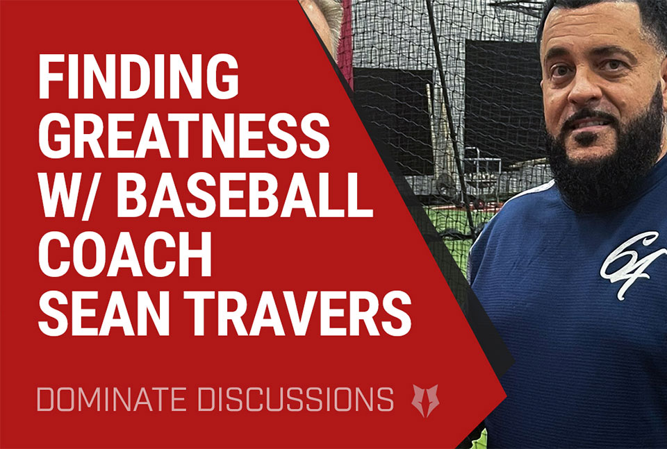Video thumbanil of Dominate Discussions Episode 31 with Baseball Coach Sean Travers