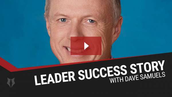 Dave Samuels, Leader Success Story